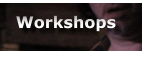 Workshops