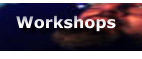Workshops