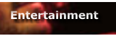 Entertainment