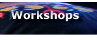 Workshops