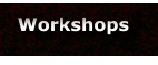 Workshops